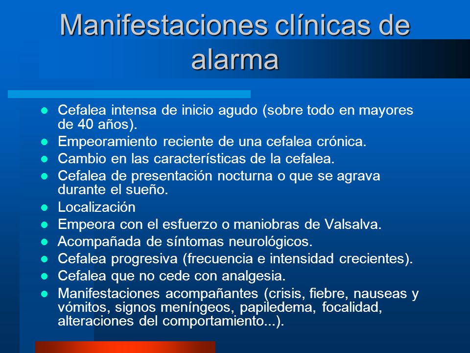 El dolor de cabeza aumenta con valsalva El dolor de cabeza aumenta con valsalva